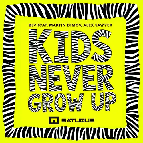 Album Cover: BLVKCAT, Alexander Sawyer, Martin Dimov (BG) - Kids Never Grow Up
